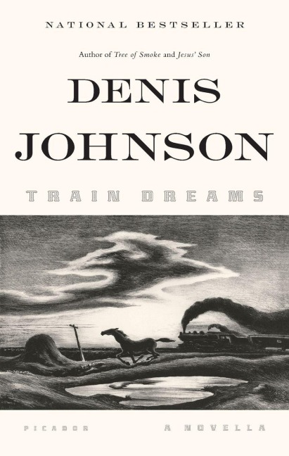 Train Dreams - Denis Johnson