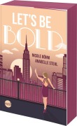 Cover-Bild zum Titel 'Let's be bold' von 'Nicole Böhm, Anabelle Stehl'