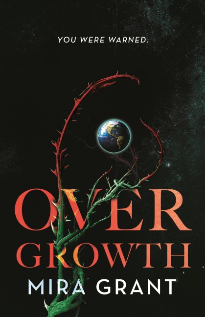 Overgrowth - Mira Grant