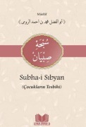 Cover-Bild zum Titel 'Subha-i Sibyan Cocuklariin Tesbihi' von 'Muhammed Bin Ahmed Er Rumi'