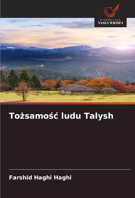 To¿samo¿¿ ludu Talysh - Farshid Haghi Haghi