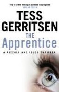 Cover-Bild zum Titel 'The Apprentice' von 'Tess Gerritsen'