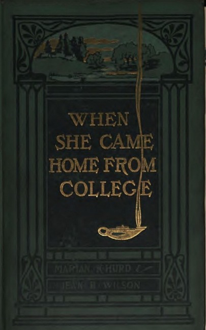 When She Came Home from College - Jean Bingham Wilson, Marian Hurd Mcneely