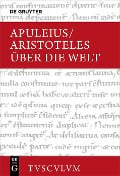 Cover-Bild zum Titel 'Über die Welt' von 'Aristoteles, Apuleius'