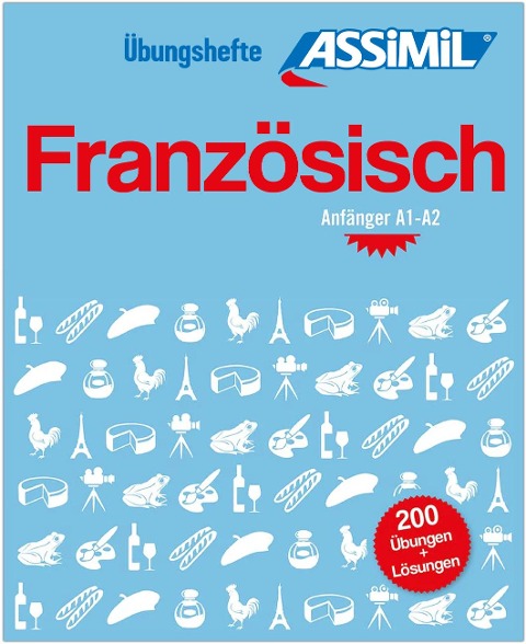 ASSiMiL Französisch - Übungsheft - Niveau A1-A2 - 