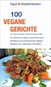 100 vegane Gerichte - Rosa Aspalter, Anna Catany Ritter