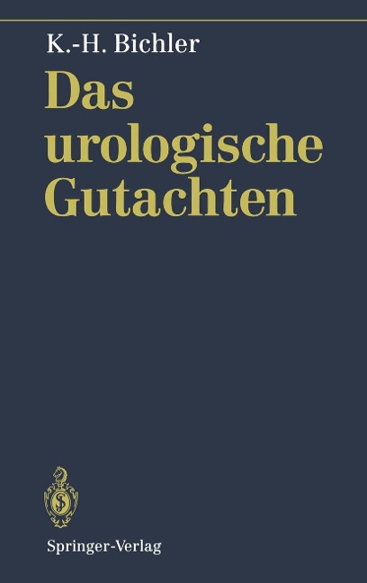 Das urologische Gutachten - Karl-Horst Bichler