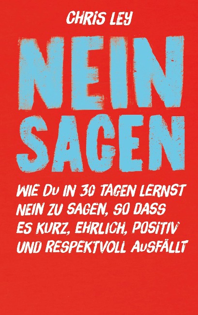 Nein sagen - Chris Ley