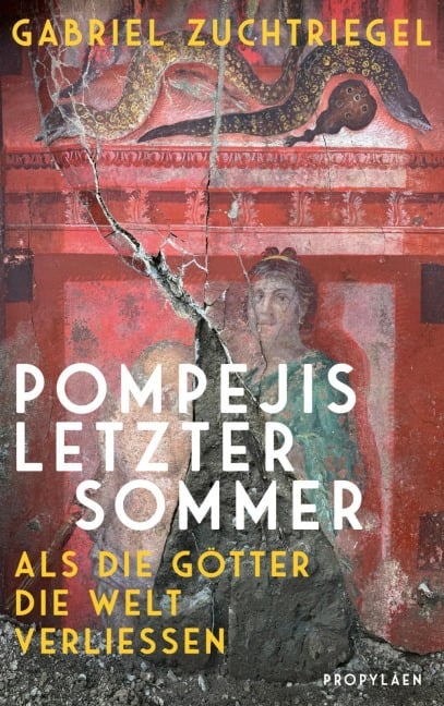 Pompejis letzter Sommer - Gabriel Zuchtriegel