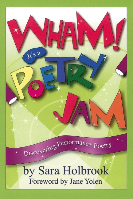 Wham! It's a Poetry Jam - Sara E Holbrook