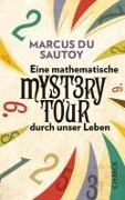Cover-Bild zum Titel 'Eine mathematische Mystery Tour durch unser Leben' von 'Marcus Sautoy'