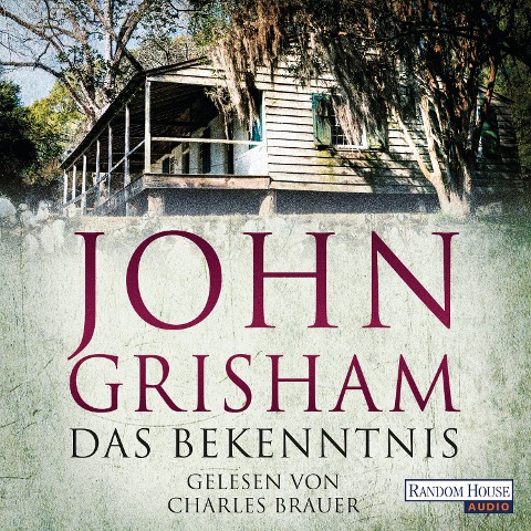 Das Bekenntnis - John Grisham