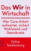 Cover-Bild zum Titel 'Das Wir in Wirtschaft' von 'Feline Tecklenburg'