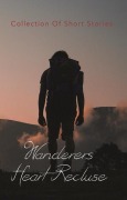 Cover-Bild zum Titel 'Wanderers Heart Recluse' von 'Ryleigh Norgrove, Jack Lucci, Kristen DiLandro, James Agombar, Matthew Downing'