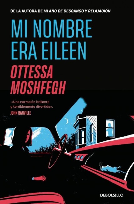 Mi Nombre Era Eileen / Eileen - Ottessa Moshfegh