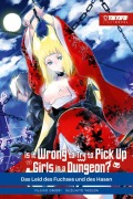 Cover-Bild zum Titel 'Is it wrong to try to pick up Girls in a Dungeon? Light Novel 07' von 'Fujino Omori, Suzuhito Yasuda'