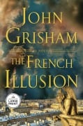 Cover-Bild zum Titel 'The French Illusion' von 'John Grisham'