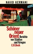 Cover-Bild zum Titel 'Schöner neuer Orient' von 'Navid Kermani'