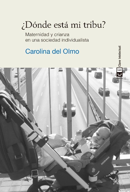 ¿Dónde está mi tribu? - Carolina del Olmo
