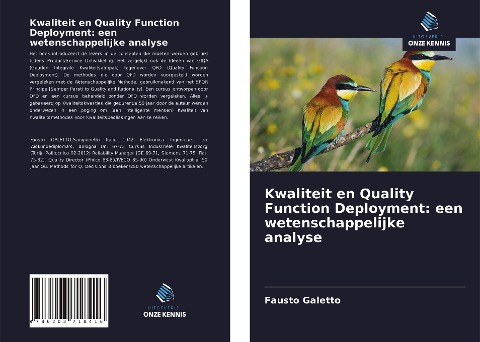 Kwaliteit en Quality Function Deployment: een wetenschappelijke analyse - Fausto Galetto