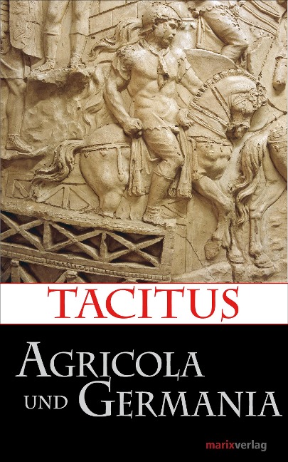 Agricola und Germania - Tacitus