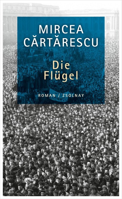Die Flügel - Mircea Cartarescu