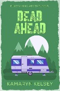 Cover-Bild zum Titel 'Dead Ahead (Ellery King Adventures, #1)' von 'Kamaryn Kelsey'