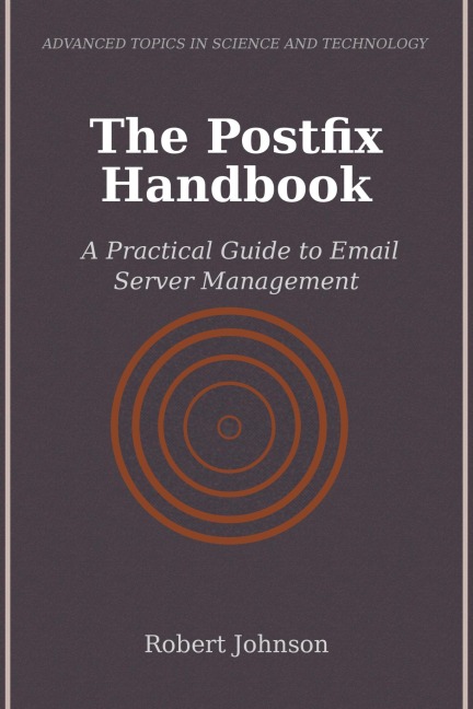 The Postfix Handbook - Robert Johnson