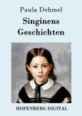Cover-Bild zum Titel 'Singinens Geschichten' von 'Paula Dehmel'