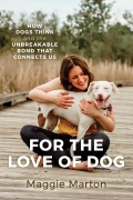 Cover-Bild zum Titel 'For the Love of Dog' von 'Maggie Marton'