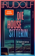 Cover-Bild zum Titel 'Die Housesitterin - Ein Traum von einem Job. Oder?' von 'Emily Rudolf'