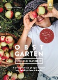 Cover-Bild zum Titel 'Obstgarten - einfach machen!' von 'Natalie Faßmann'