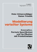 Cover-Bild zum Titel 'Modellierung verteilter Systeme' von 'Peter Ochsenschläger'