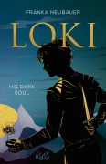 Cover-Bild zum Titel 'Loki ¿ His Dark Soul' von 'Franka Neubauer'