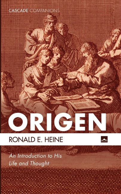 Origen - Ronald E. Heine