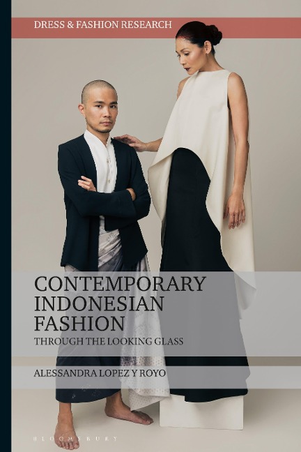 Contemporary Indonesian Fashion - Alessandra Lopez Y Royo