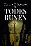 Cover-Bild zum Titel 'Todesrunen' von 'Corina C. Klengel'