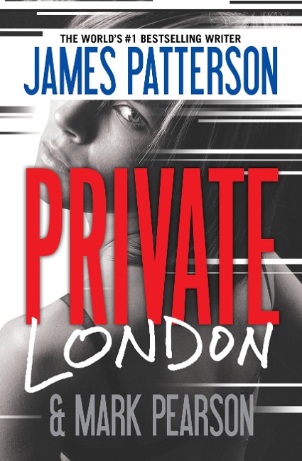 Private London - James Patterson, Mark Pearson