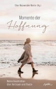 Cover-Bild zum Titel 'Momente der Hoffnung' von ''