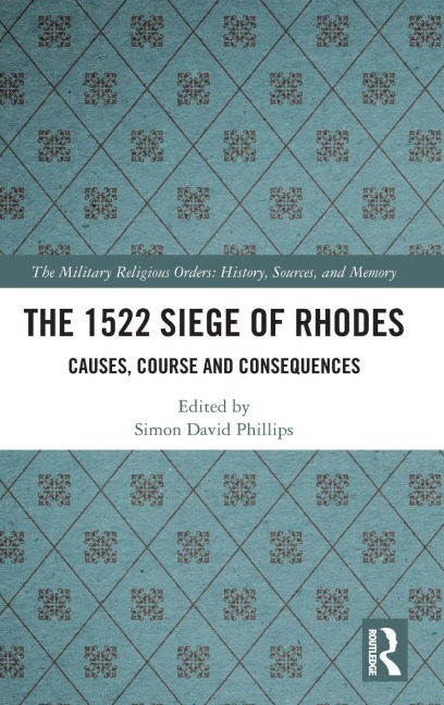 The 1522 Siege of Rhodes - 