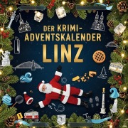Cover-Bild zum Titel 'Der Krimi-Adventskalender Linz' von 'Anton Neumann'