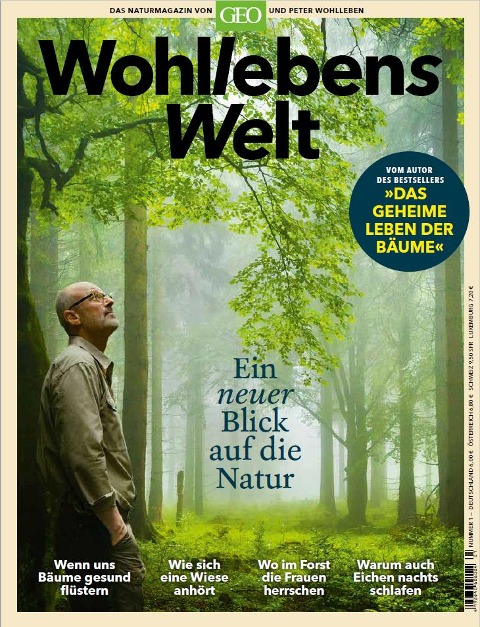 Wohllebens Welt - Ein neuer Blick auf die Natur - Peter Wohlleben