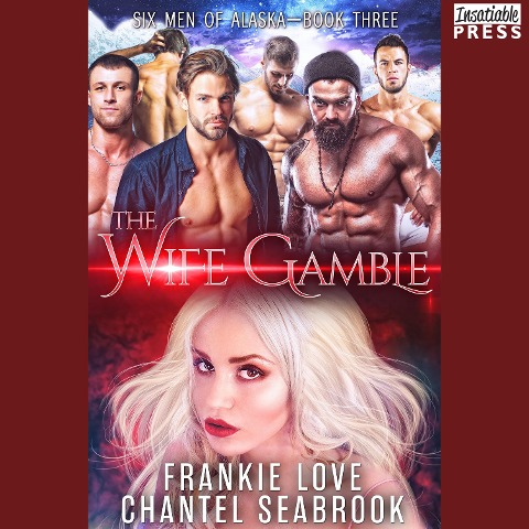 Six Men of Alaska - Frankie Love, Chantel Seabrook