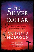 Cover-Bild zum Titel 'The Silver Collar' von 'Antonia Hodgson'