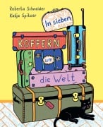 Cover-Bild zum Titel 'In sieben Koffern um die Welt' von 'Roberta Schneider'