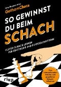 Cover-Bild zum Titel 'So gewinnst du beim Schach' von 'GothamChess, Levy Rozman'