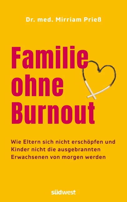 Familie ohne Burnout - Mirriam Prieß