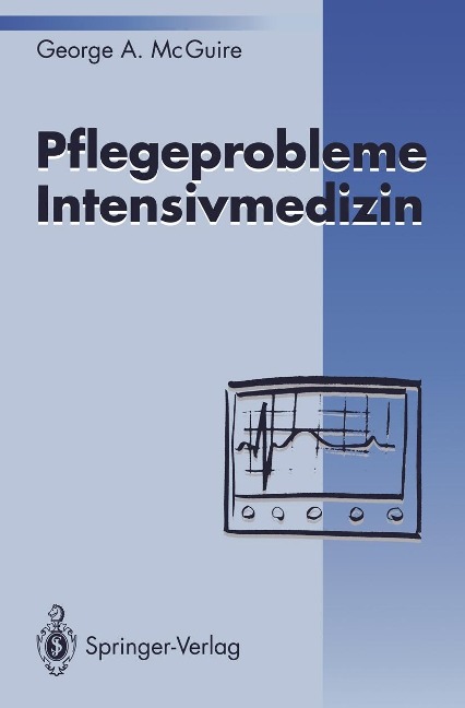 Pflegeprobleme Intensivmedizin - George A. McGuire
