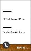 Cover-Bild zum Titel 'Onkel Toms Hütte' von 'Harriett Beecher Stowe'