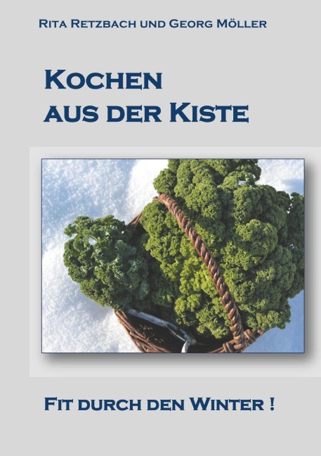 Kochen aus der Kiste - Rita Retzbach, Georg Möller